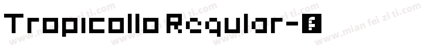 Tropicollo Regular字体转换